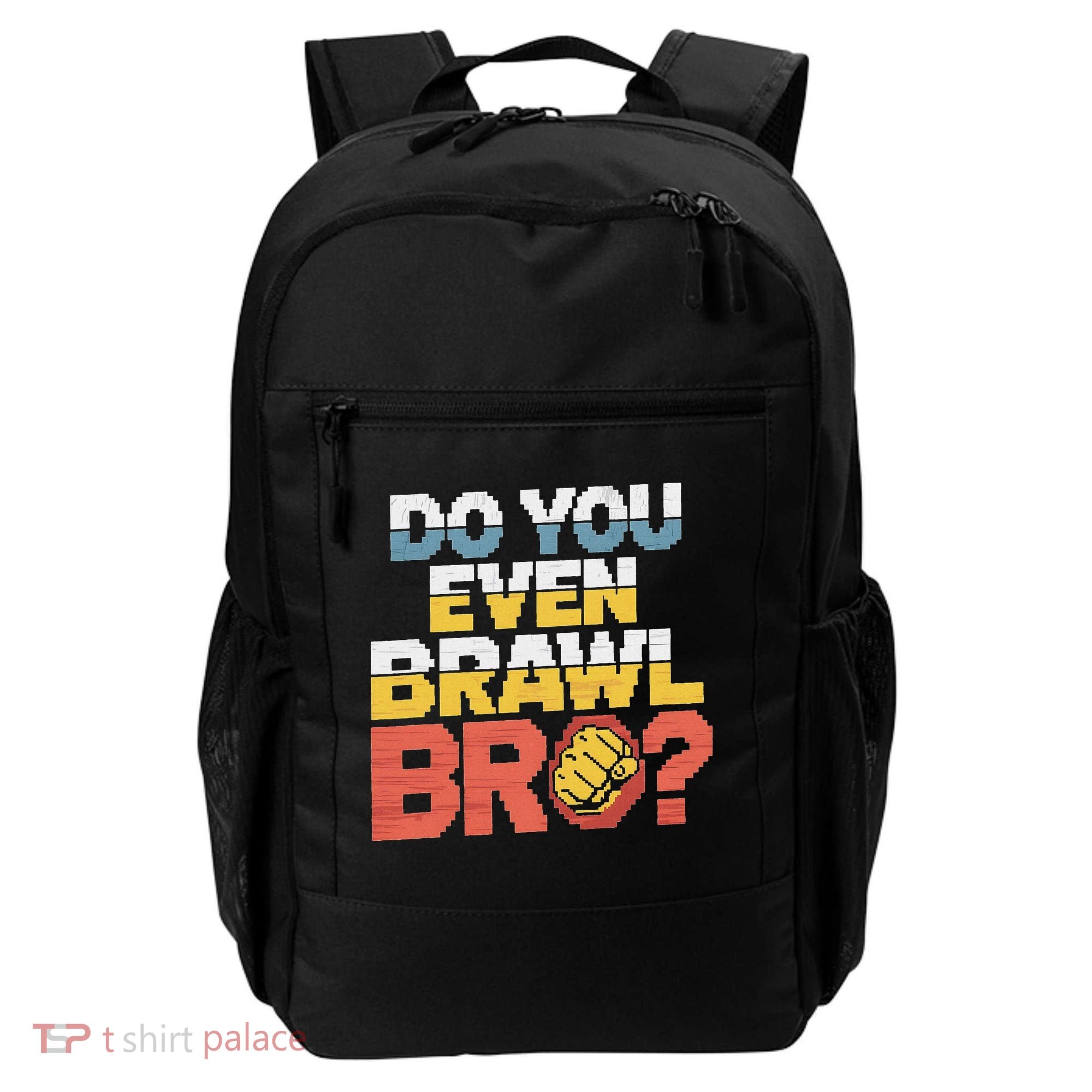 Do You Even Brawl Bro Gamer Backpack