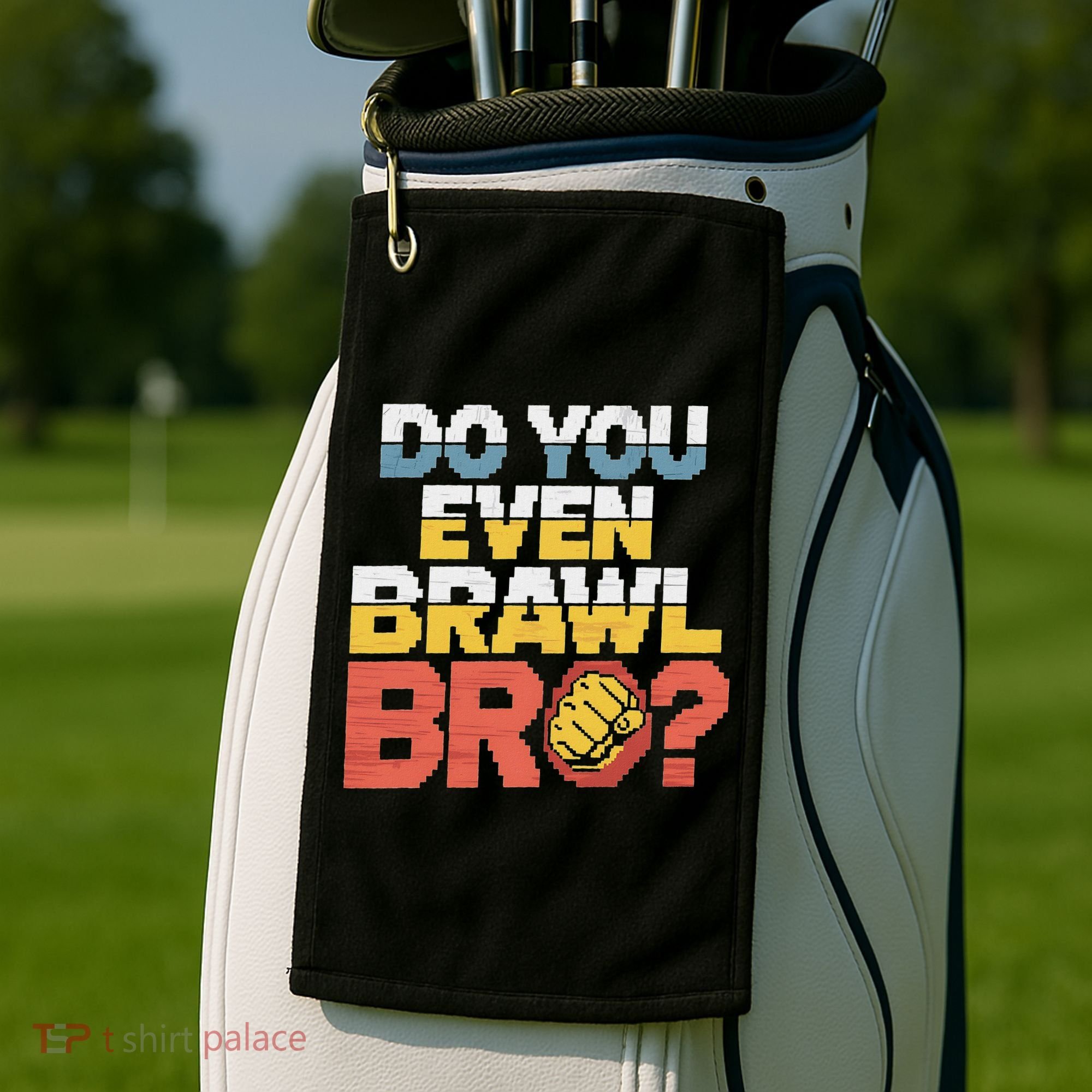 Do You Even Brawl Bro Gamer Golf Towel