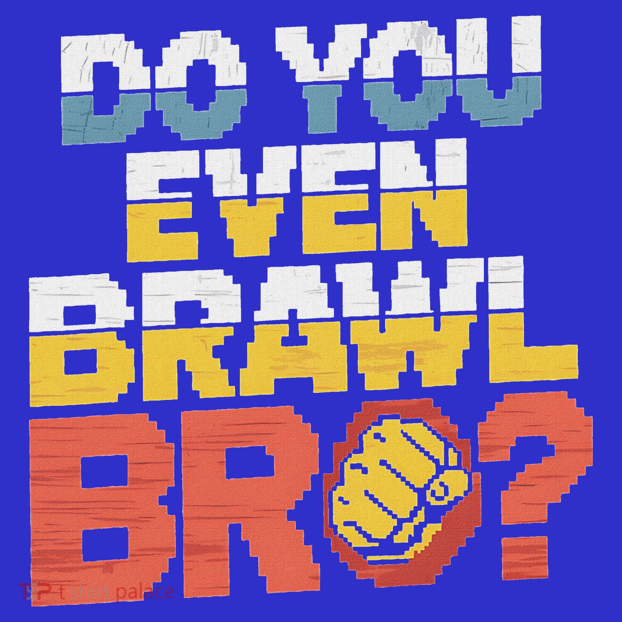 Do You Even Brawl Bro Gamer Apron
