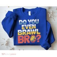 Do You Even Brawl Bro Gamer Sweatshirt thumb 2