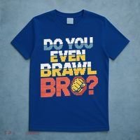Do You Even Brawl Bro Gamer T-Shirt thumb 5