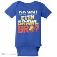 Do You Even Brawl Bro Gamer Baby Bodysuit thumb 0