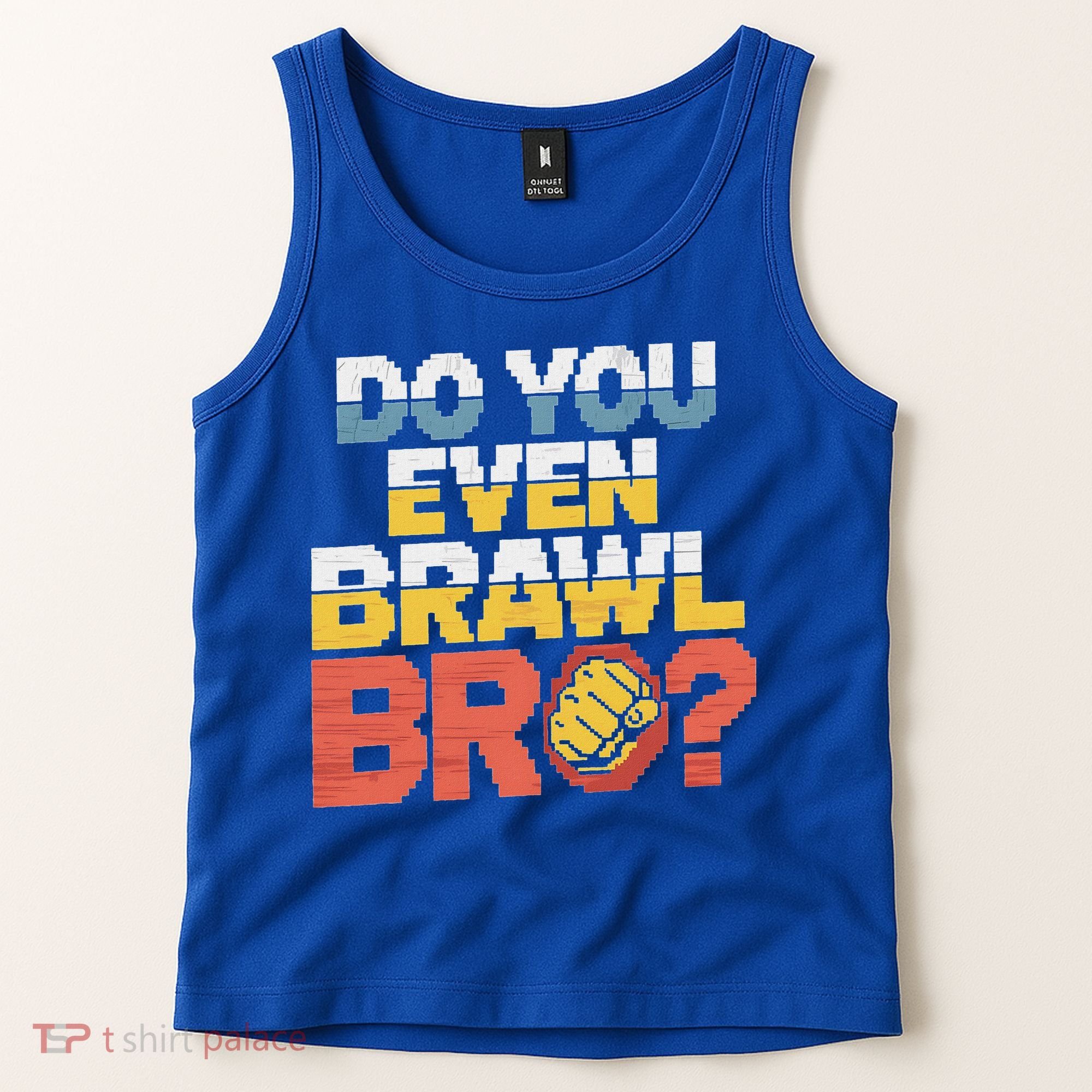 Do You Even Brawl Bro Gamer Tank Top
