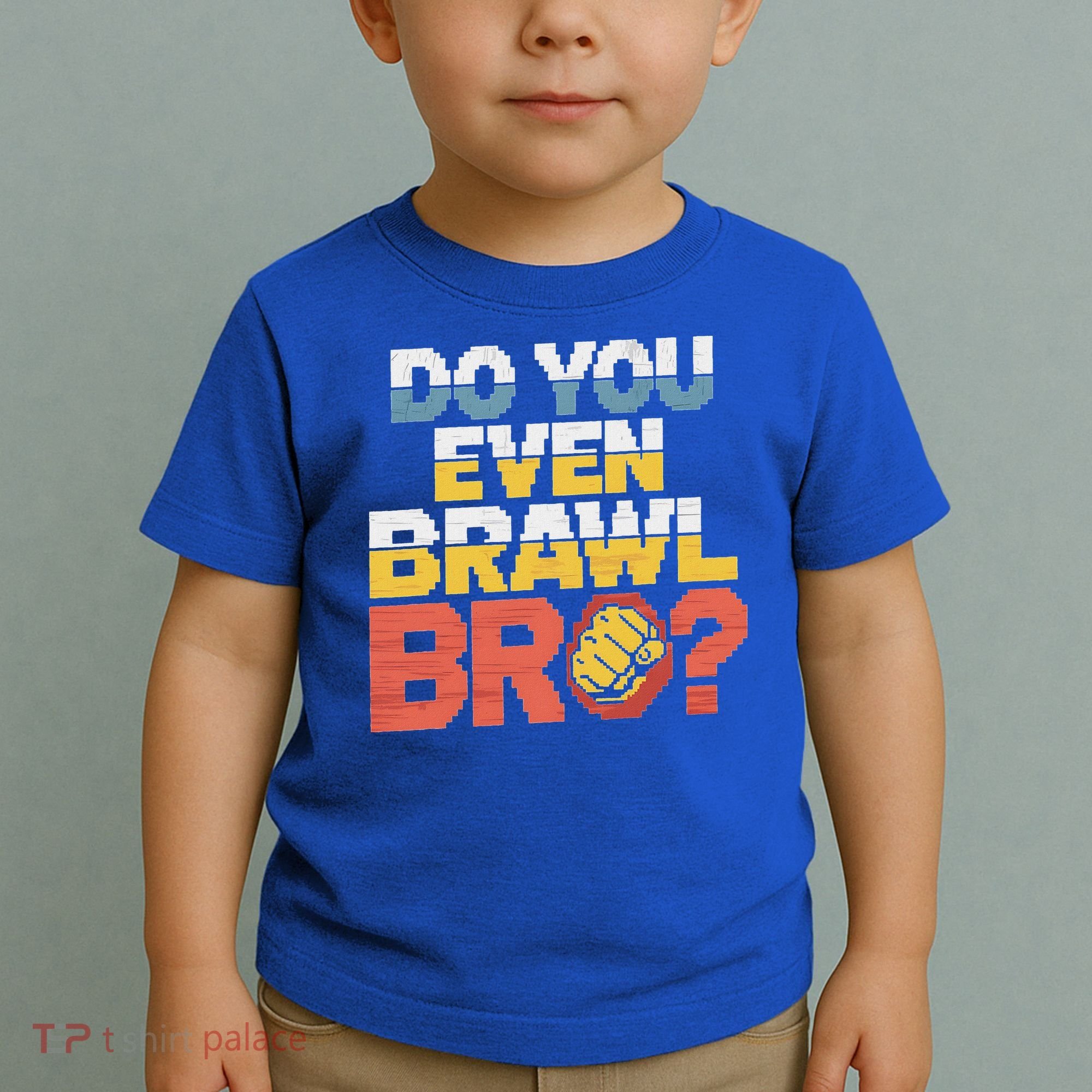 Do You Even Brawl Bro Gamer Toddler T-Shirt