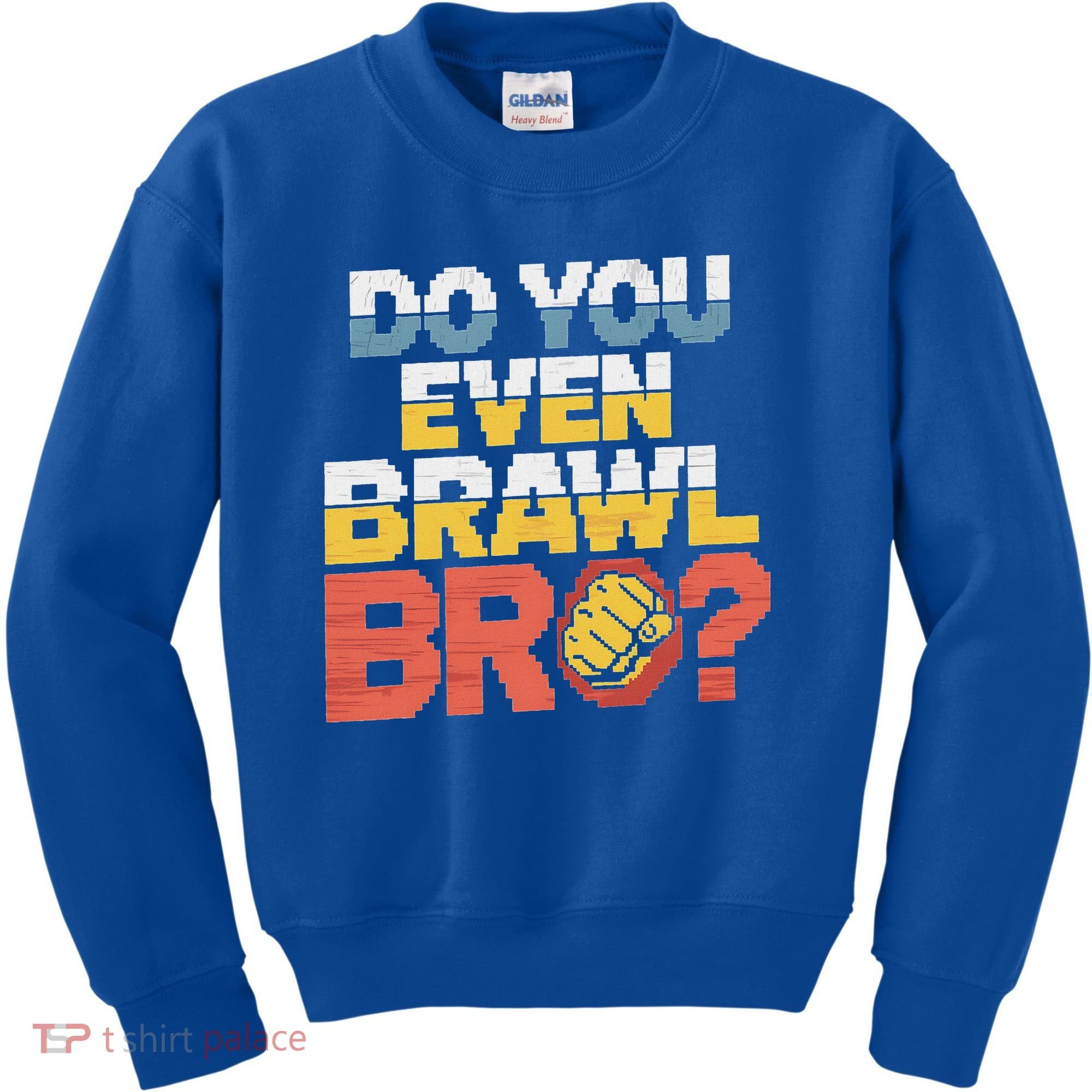 Do You Even Brawl Bro Gamer Kids Sweatshirt