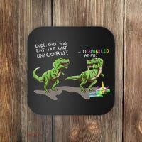 Did You Eat The Last Unicorn It Sparkled At Me! Dinosaur Coaster thumb 0