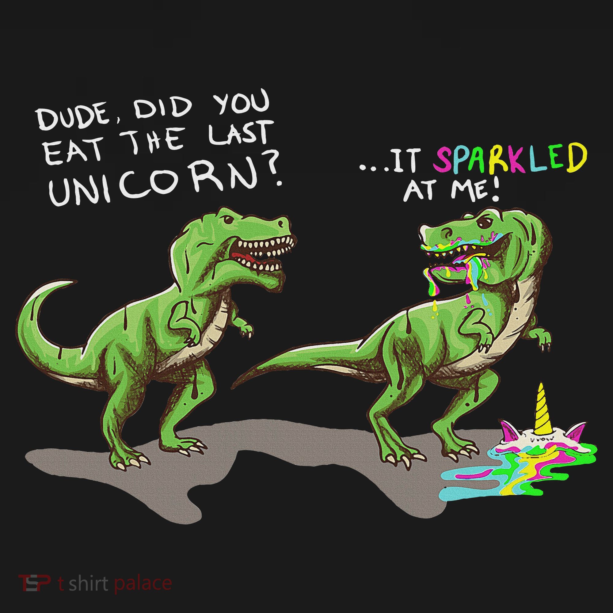 Did You Eat The Last Unicorn It Sparkled At Me! Dinosaur Women's Tank Top