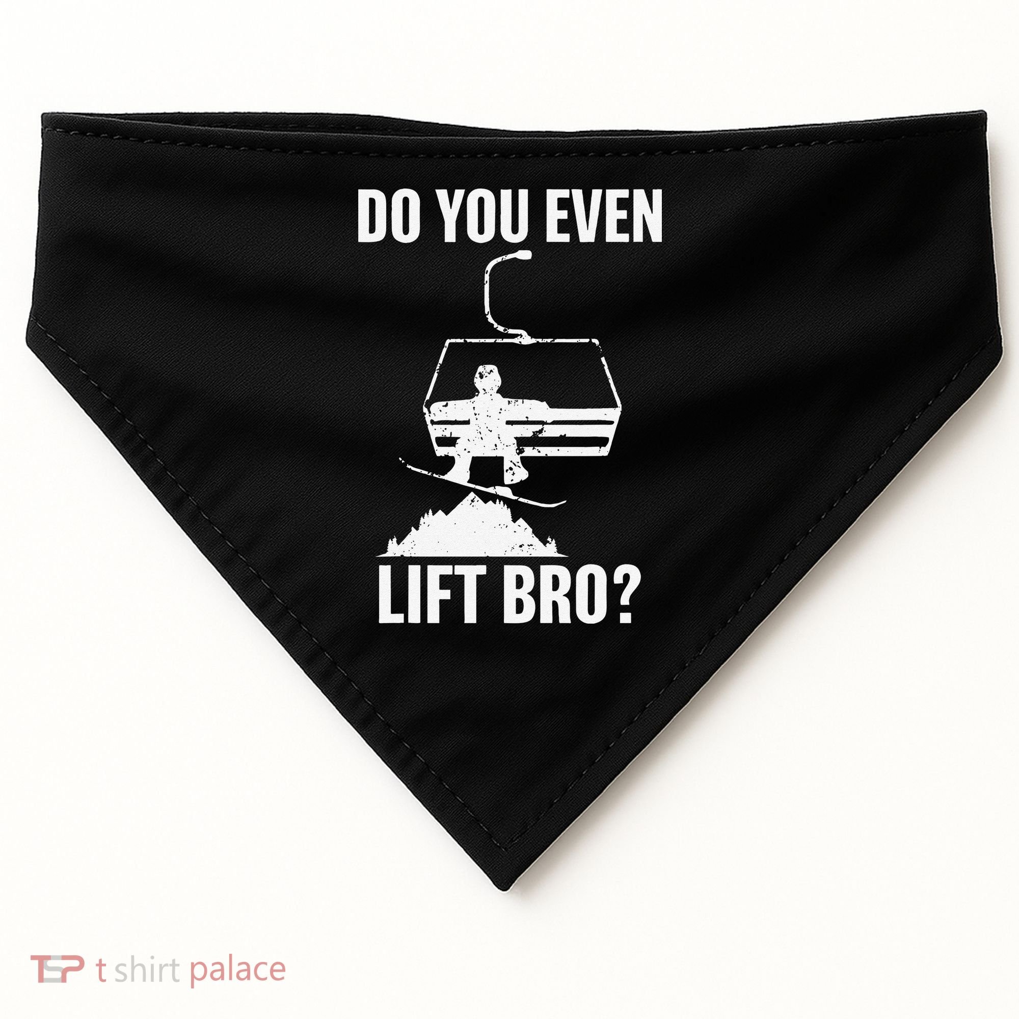 Do You Even Lift Bro Snowboard Snowboarding Funny USA-Made Doggie Bandana