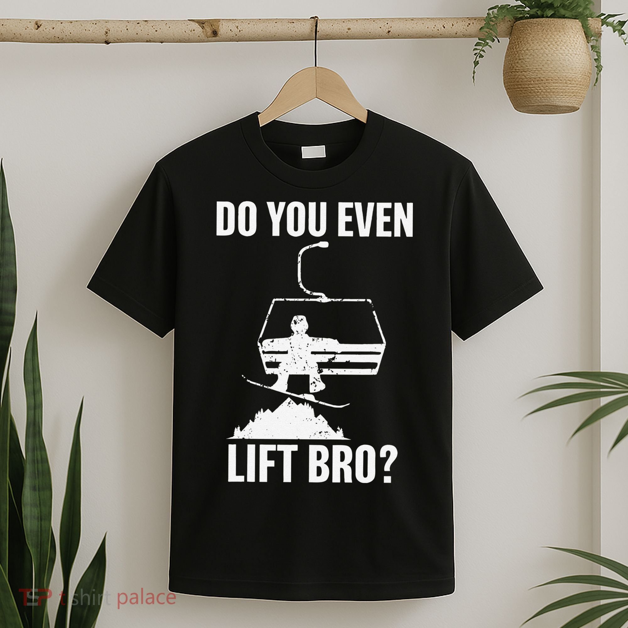 Do You Even Lift Bro Snowboard Snowboarding Funny T-Shirt