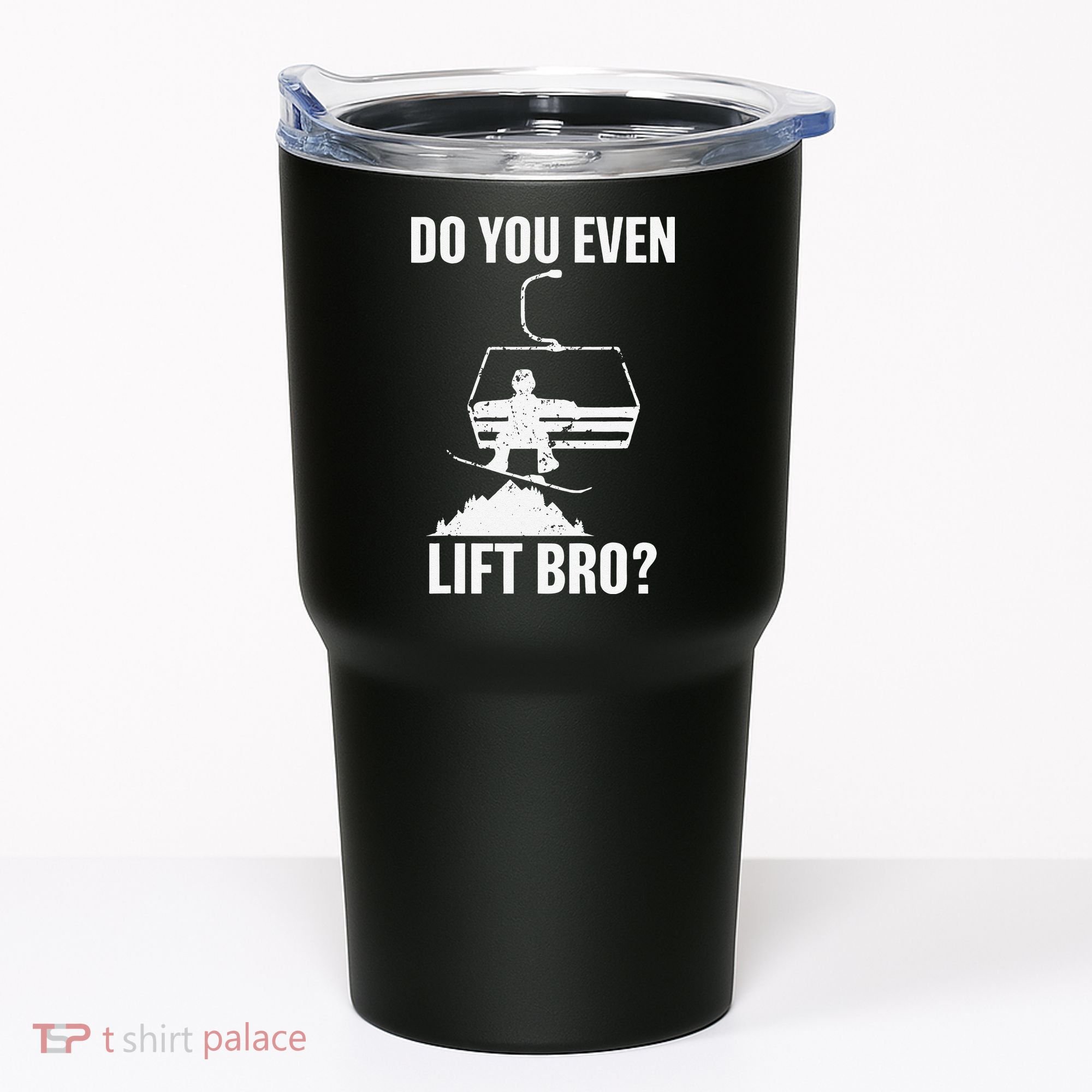 Do You Even Lift Bro Snowboard Snowboarding Funny Tumbler