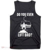 Do You Even Lift Bro Snowboard Snowboarding Funny Tank Top thumb 0
