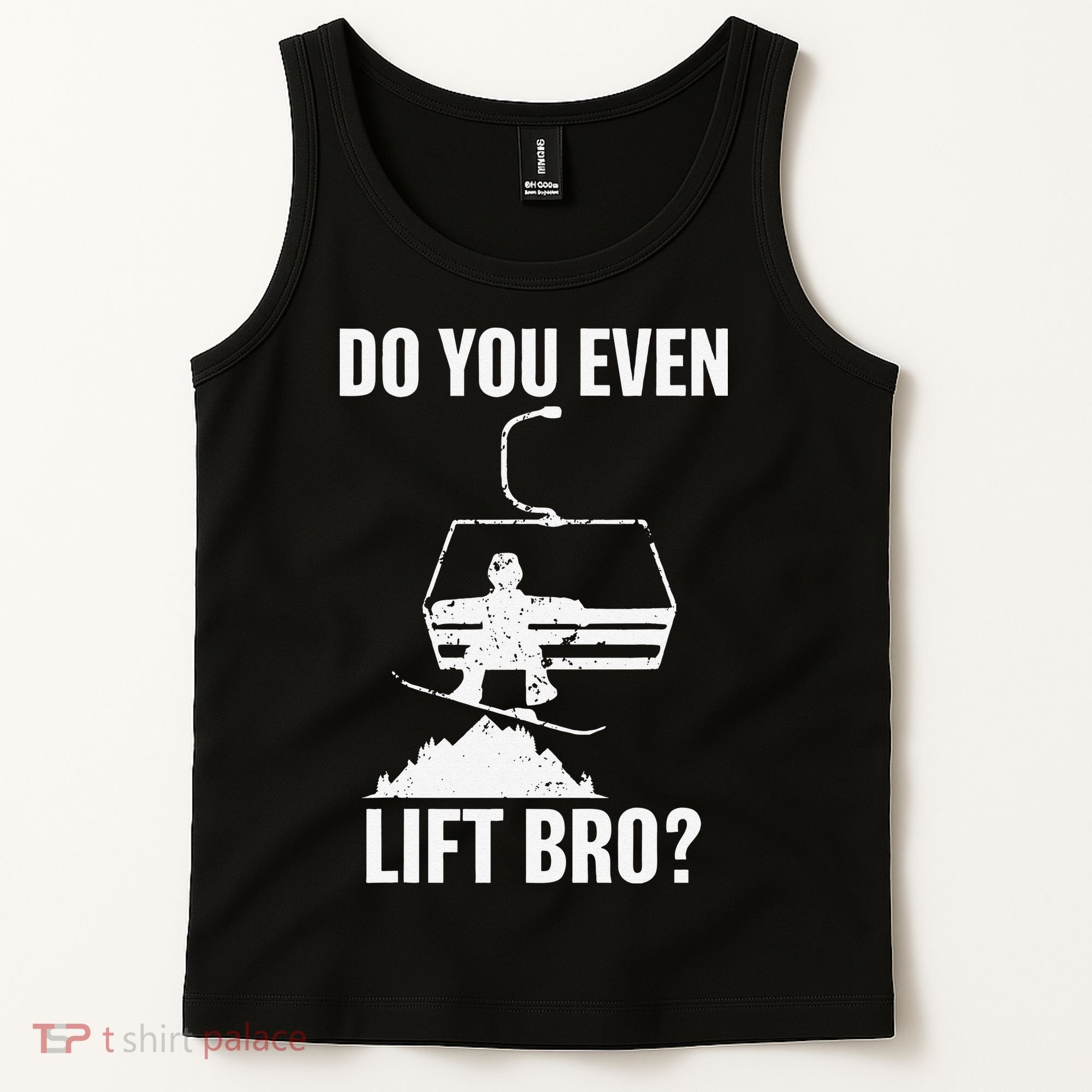 Do You Even Lift Bro Snowboard Snowboarding Funny Tank Top