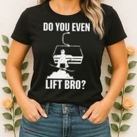 Do You Even Lift Bro Snowboard Snowboarding Funny Women's T-Shirt thumb 2