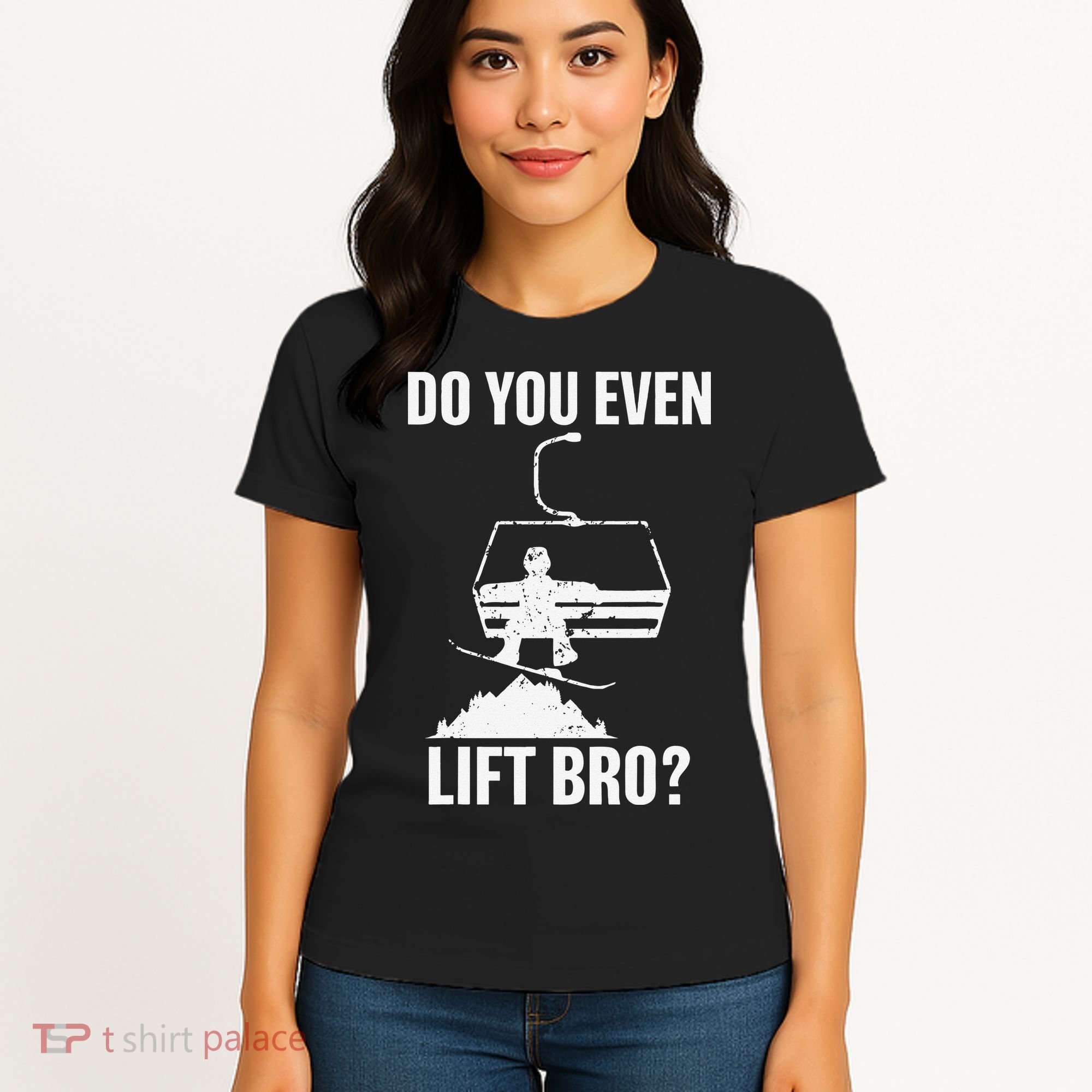 Do You Even Lift Bro Snowboard Snowboarding Funny Women's T-Shirt