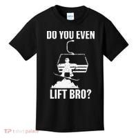 Do You Even Lift Bro Snowboard Snowboarding Funny Kids T-Shirt thumb 0