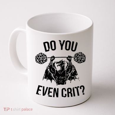Do You Even Crit Funny Design Coffee Mug