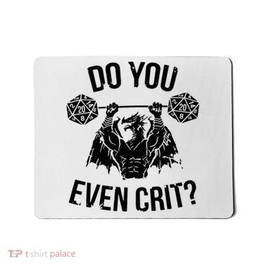 Do You Even Crit Funny Design Mousepad