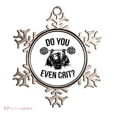 Do You Even Crit Funny Design Ornament