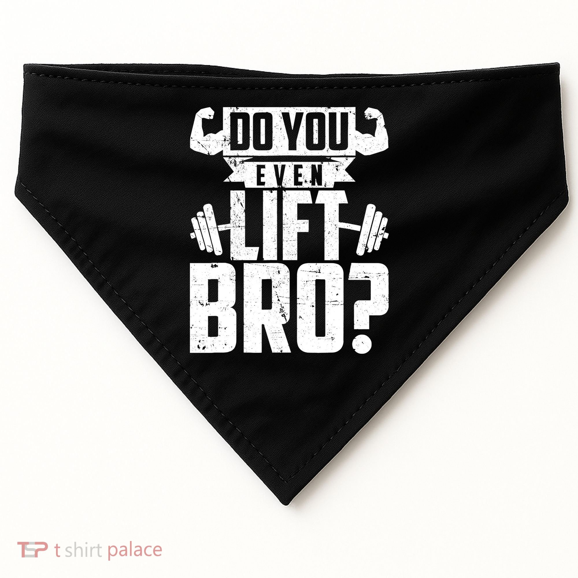 Do You Even Lift Bro Funny Gym USA-Made Doggie Bandana