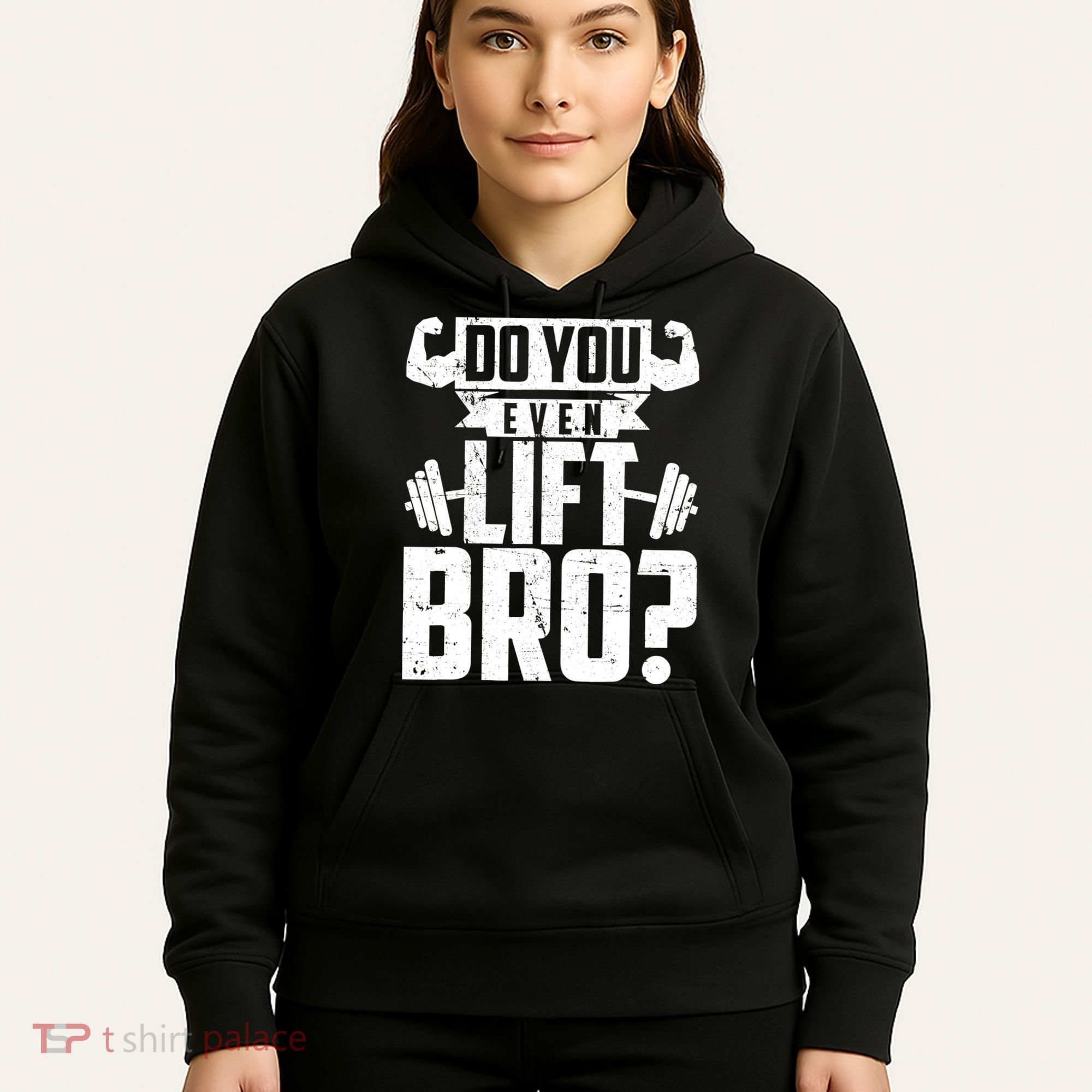 Do You Even Lift Bro Funny Gym Hoodie