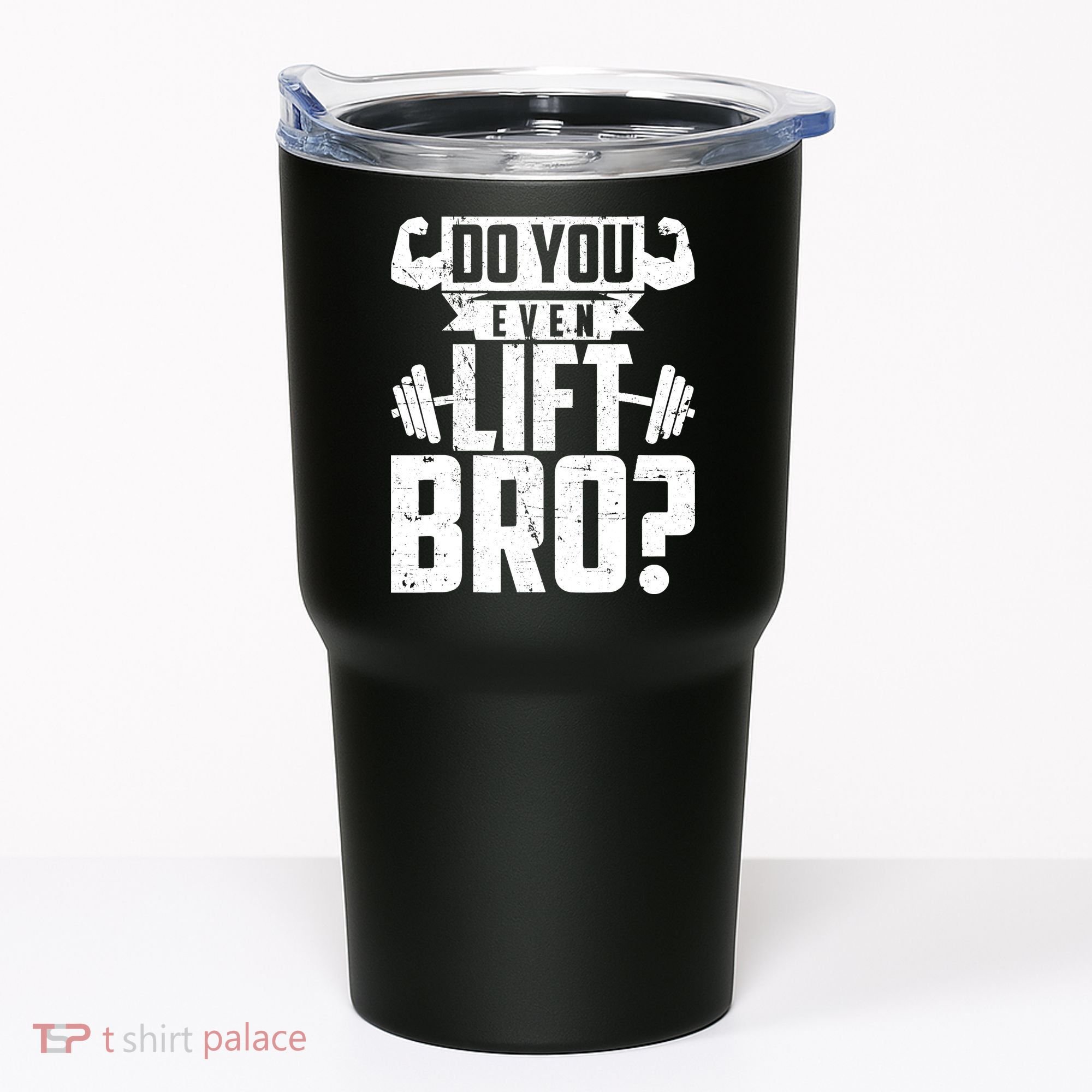 Do You Even Lift Bro Funny Gym Tumbler
