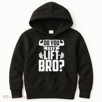 Do You Even Lift Bro Funny Gym Kids Hoodie thumb 0