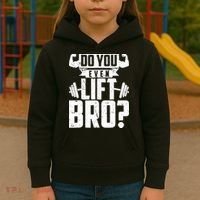 Do You Even Lift Bro Funny Gym Kids Hoodie thumb 3