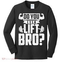 Do You Even Lift Bro Funny Gym Kids Long Sleeve Shirt thumb 0