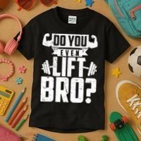Do You Even Lift Bro Funny Gym Kids T-Shirt thumb 3