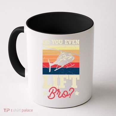 Do You Even Lift Bro Funny Gift For Pilots Coffee Mug