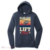 Do You Even Lift Bro Funny Gift For Pilots Women's Hoodie thumb 0