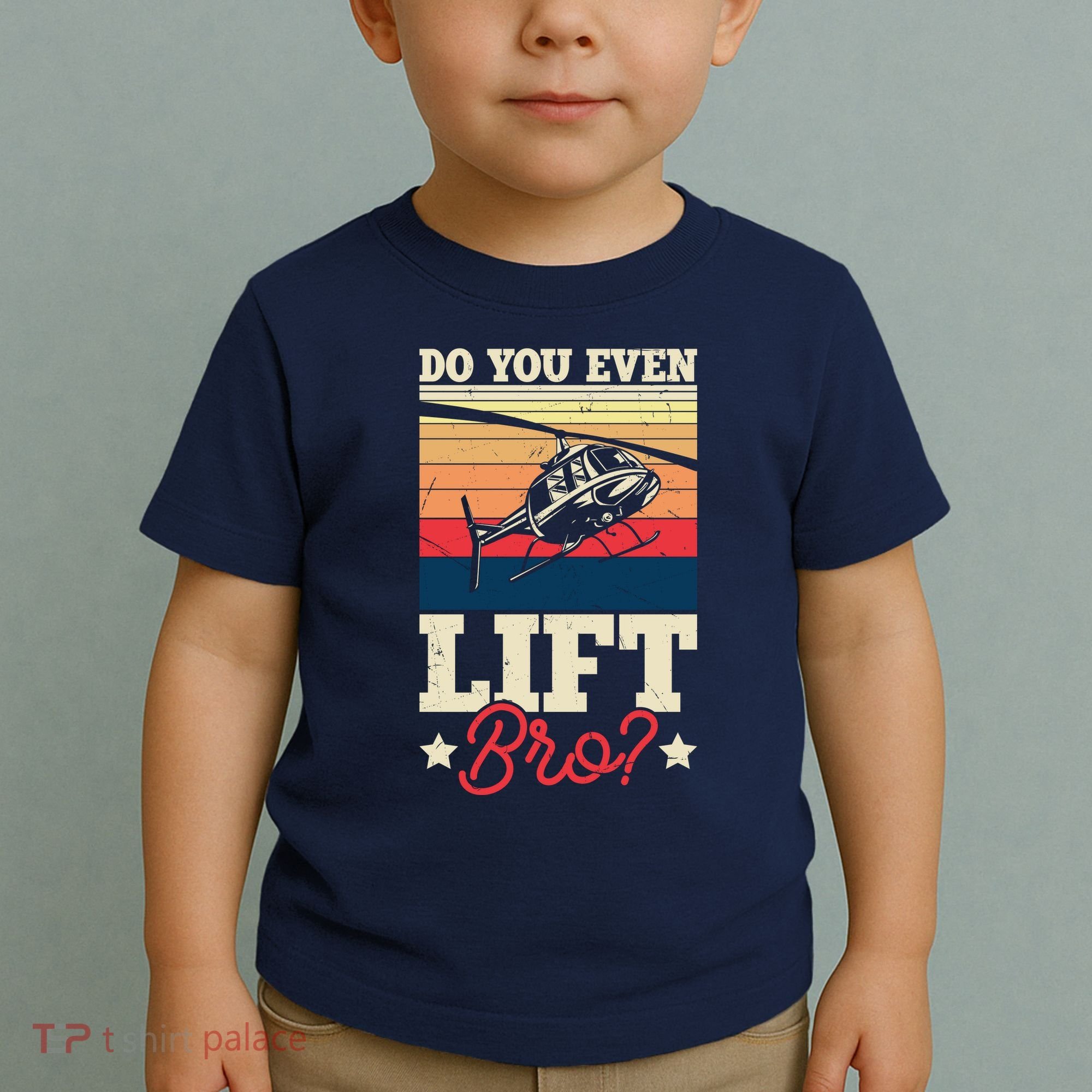 Do You Even Lift Bro Funny Gift For Pilots Toddler T-Shirt