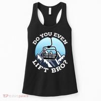 Do You Even Lift Bro I Ski Snowboarding I Funny Wintersports Women's Tank Top thumb 0