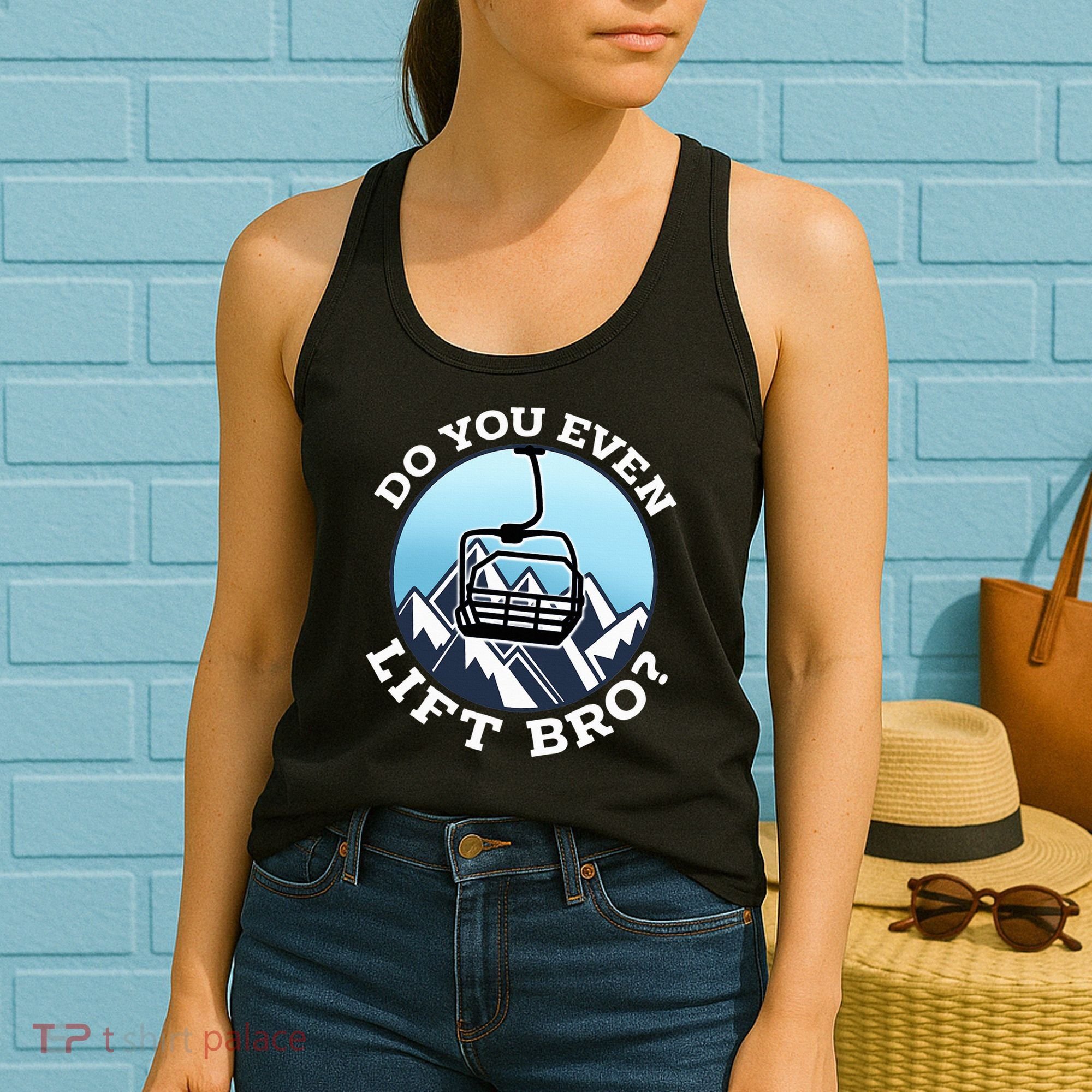Do You Even Lift Bro I Ski Snowboarding I Funny Wintersports Women's Tank Top