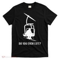 Do You Even Lift Ski T-Shirt thumb 0