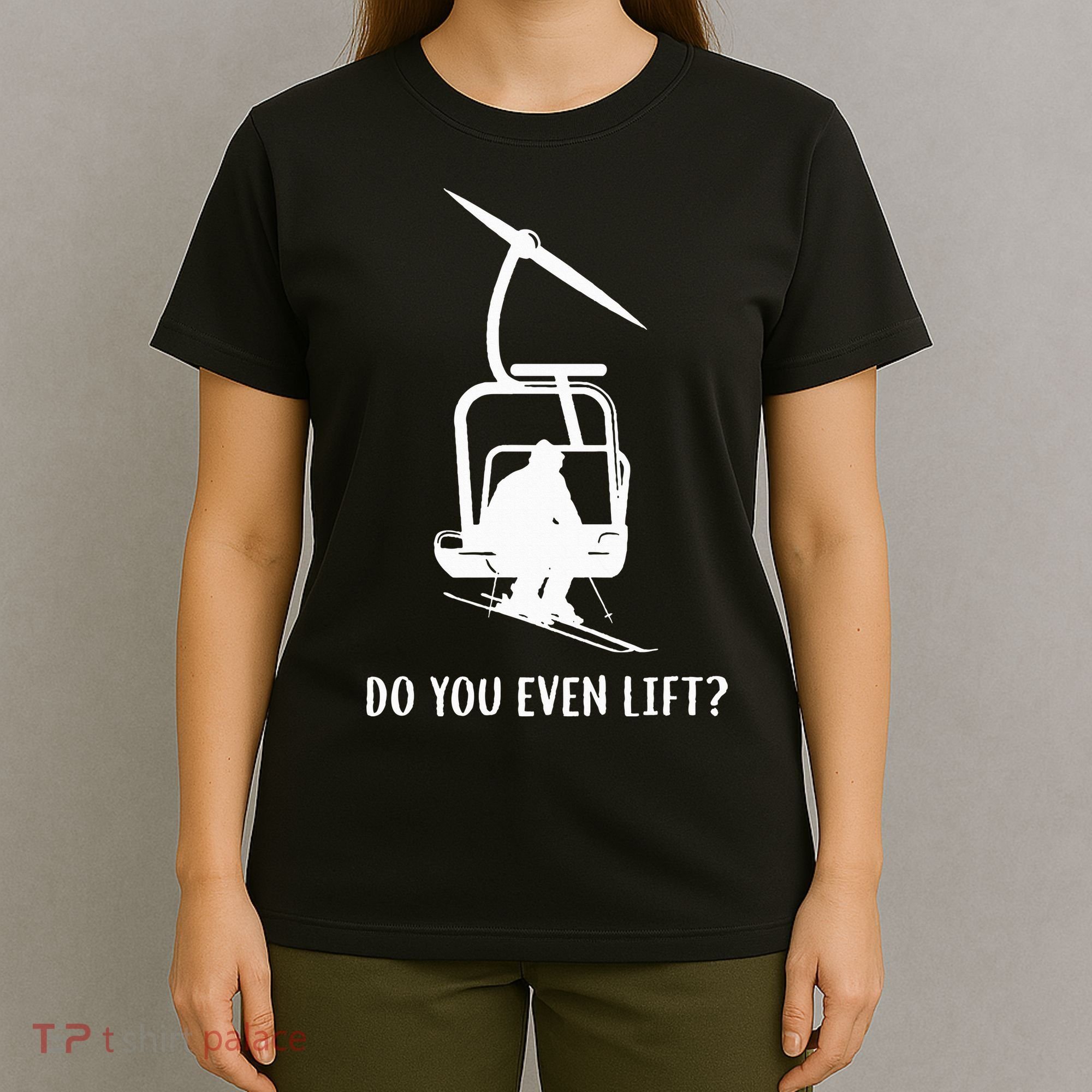 Do You Even Lift Ski T-Shirt