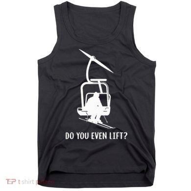 Do You Even Lift Ski Tank Top
