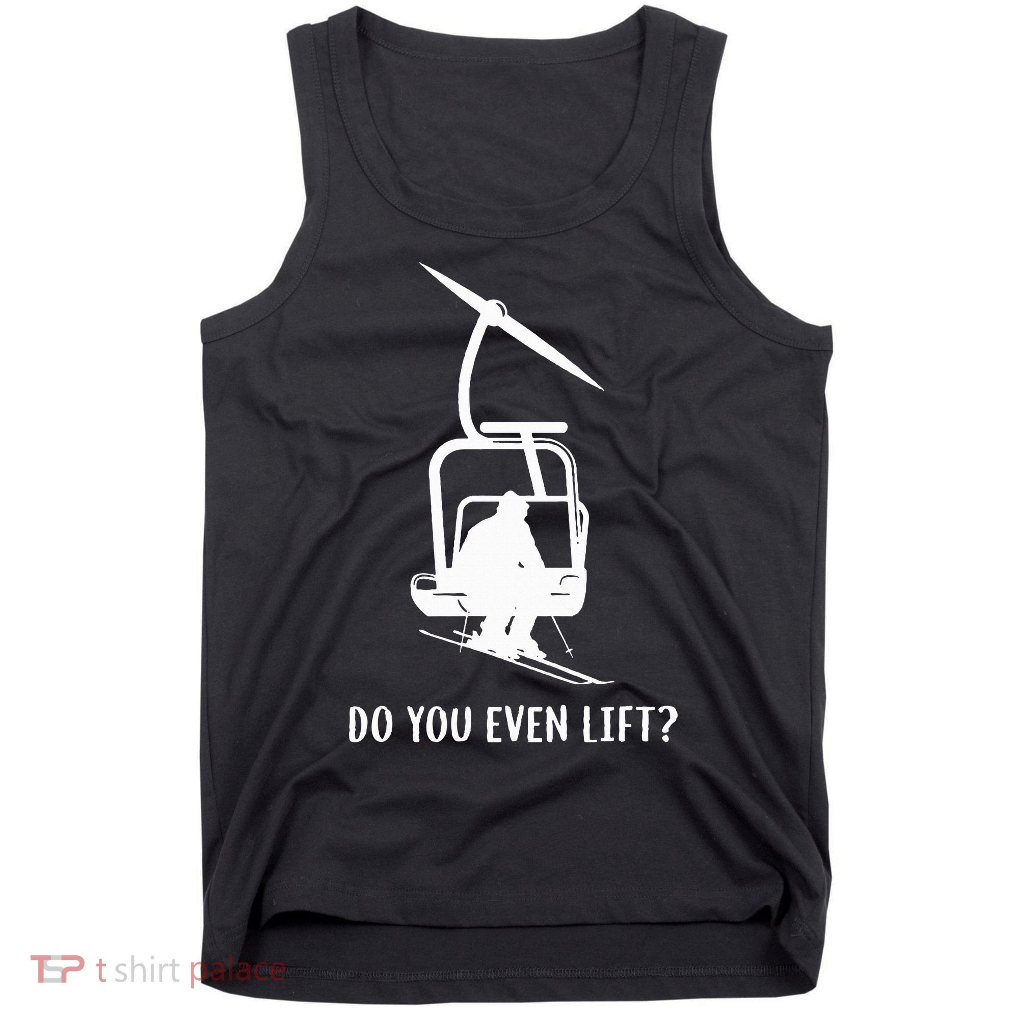 Do You Even Lift Ski Tank Top