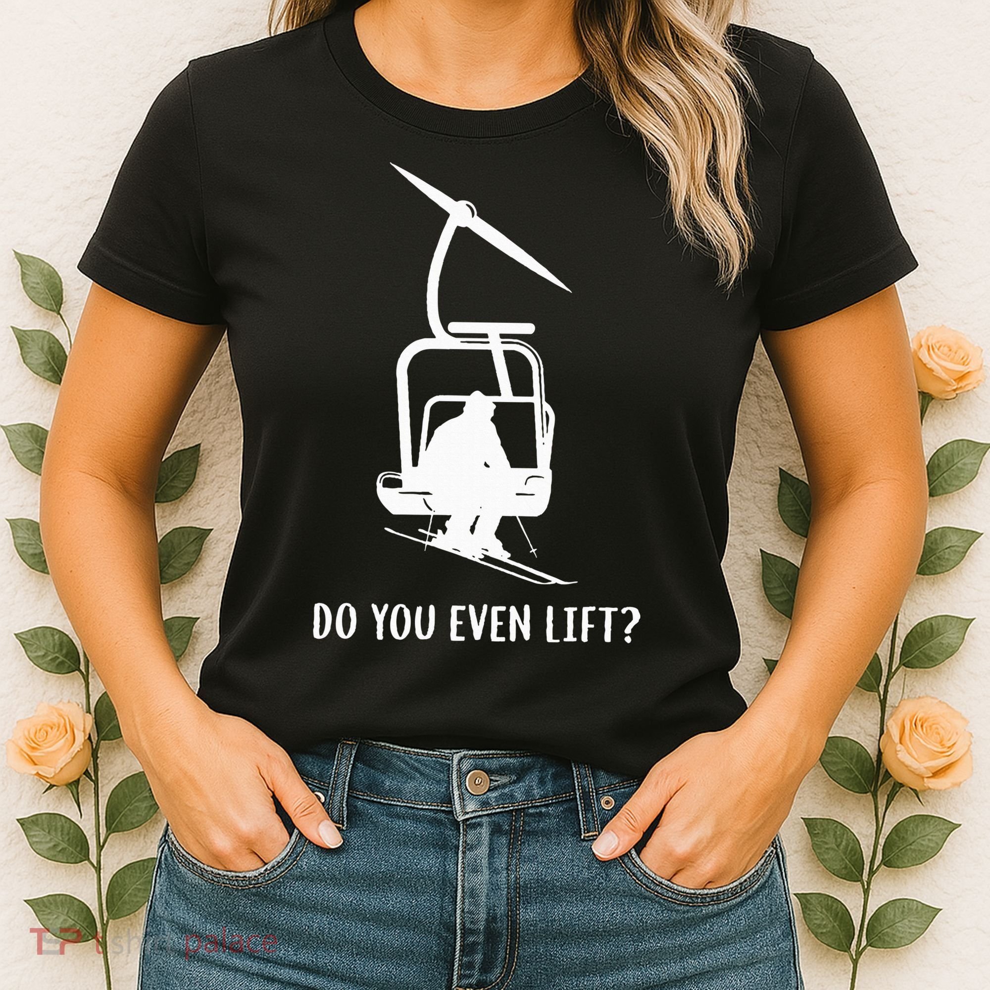 Do You Even Lift Ski Women's T-Shirt