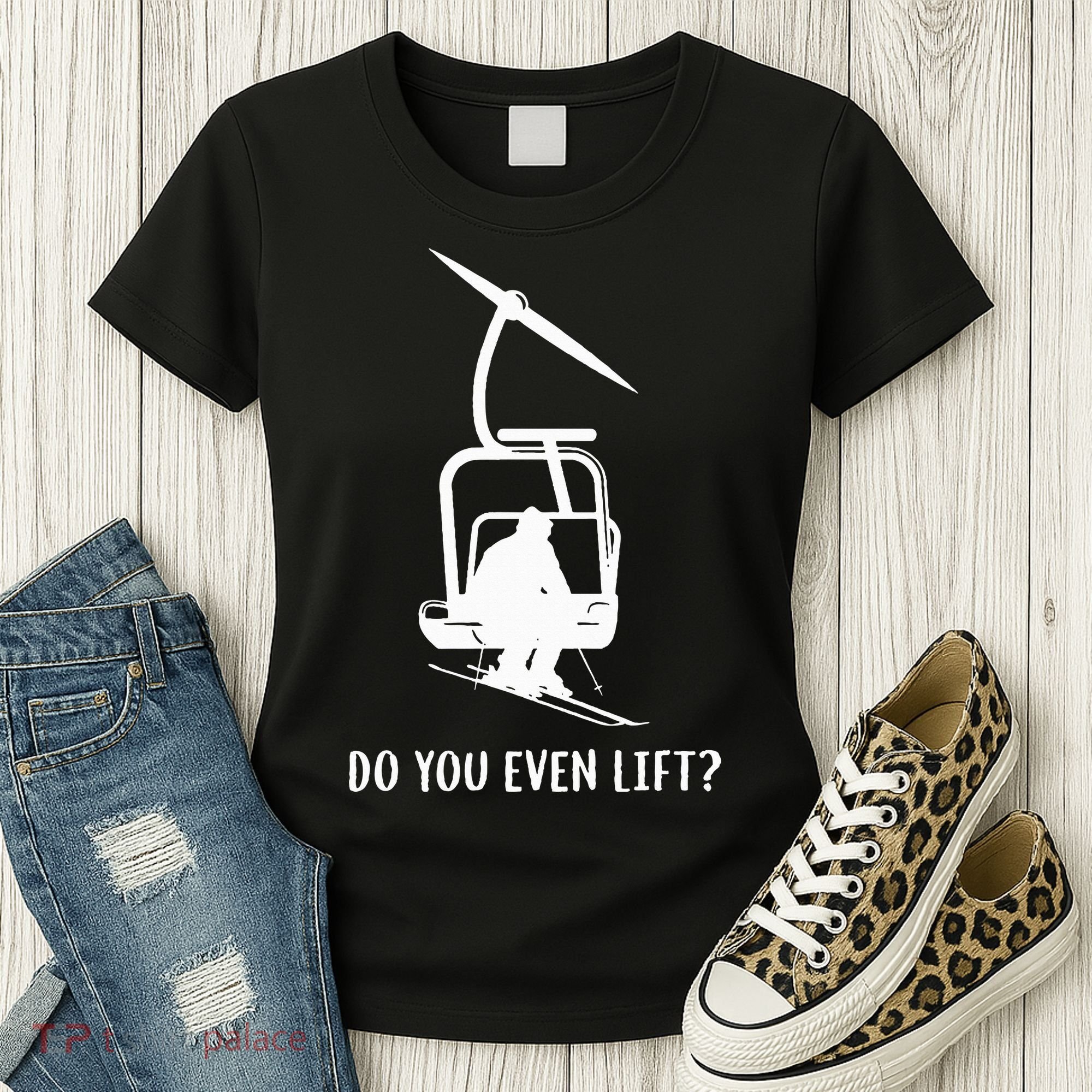 Do You Even Lift Ski Women's T-Shirt