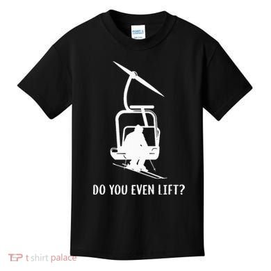 Do You Even Lift Ski Kids T-Shirt