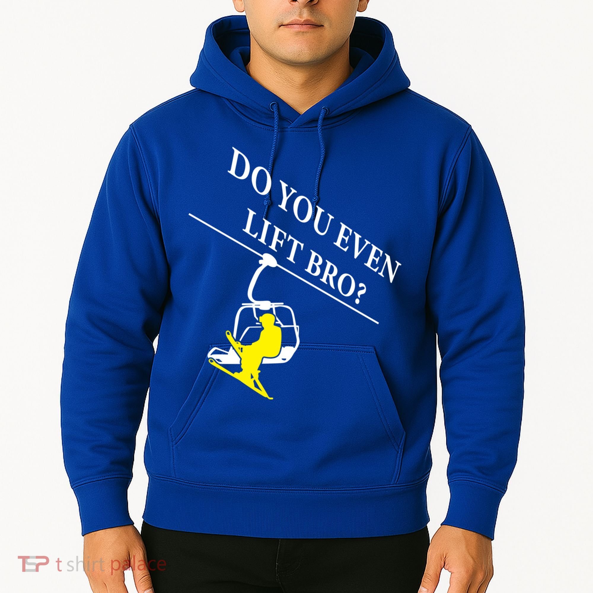 Do You Even Lift Bro Skier Ski Lover Gift Hoodie