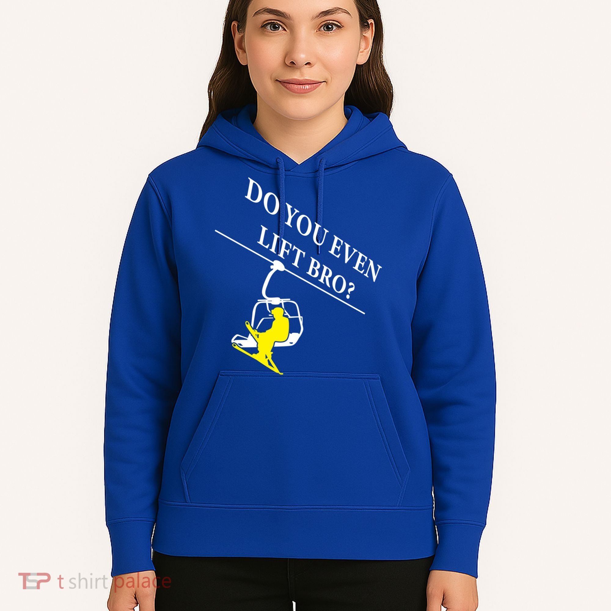 Do You Even Lift Bro Skier Ski Lover Gift Hoodie