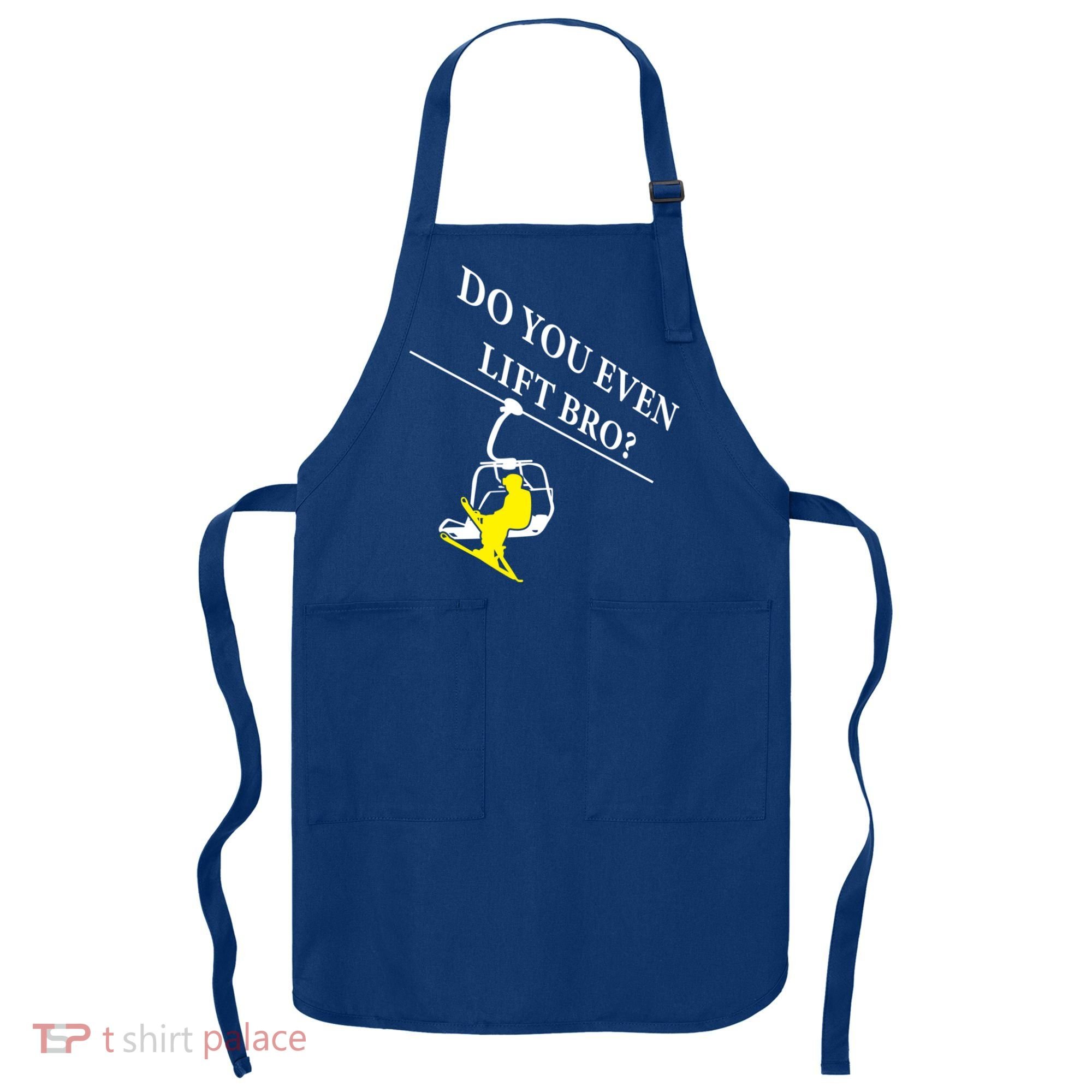 Do You Even Lift Bro Skier Ski Lover Gift Apron