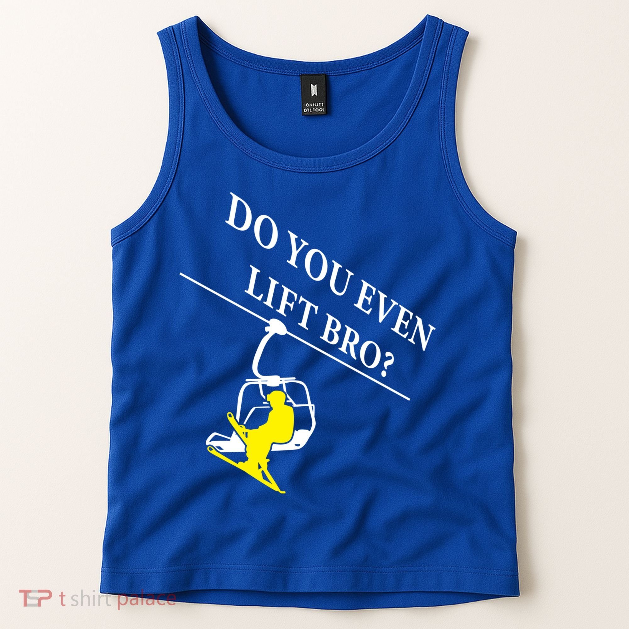 Do You Even Lift Bro Skier Ski Lover Gift Tank Top