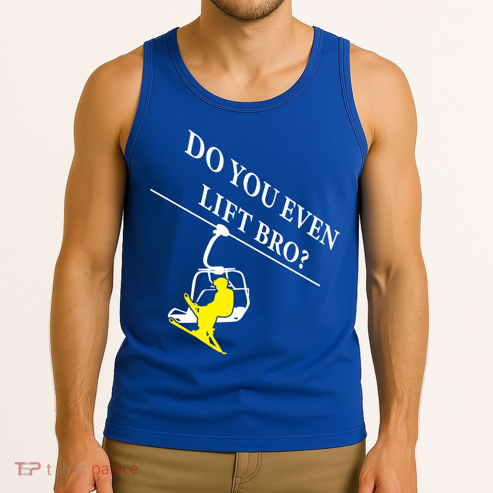 Do You Even Lift Bro Skier Ski Lover Gift Tank Top
