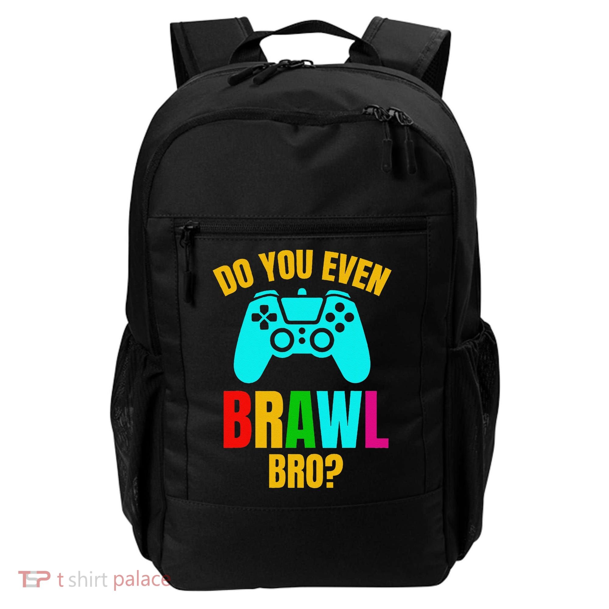 Do You Even Brawl Gift Backpack