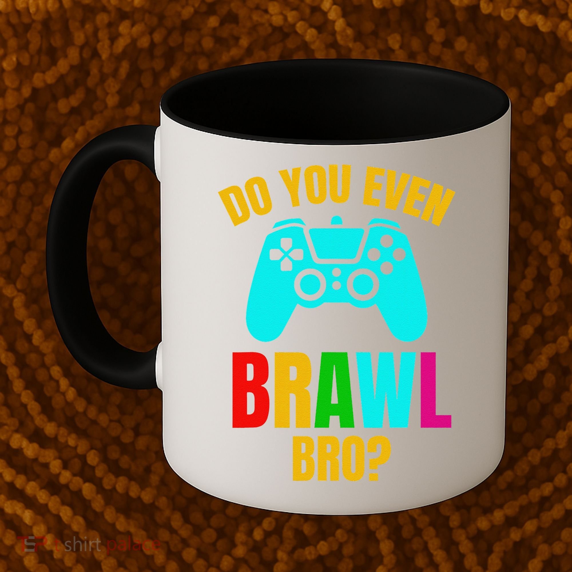 Do You Even Brawl Gift Coffee Mug