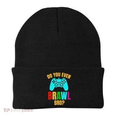 Do You Even Brawl Gift Beanie