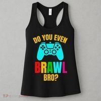 Do You Even Brawl Gift Women's Tank Top thumb 3